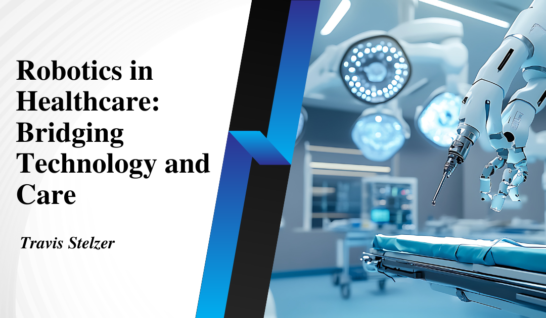 Robotics in Healthcare: Bridging Technology and Care